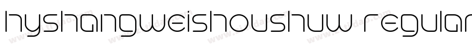 hyshangweishoushuw regular字体转换